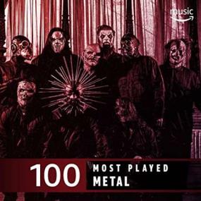 The Top 100 Most Played꞉ Metal <span style=color:#777>(2022)</span>