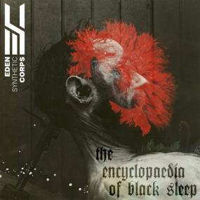 Eden Synthetic Corps -<span style=color:#777> 2022</span> - The Encyclopaedia of Black Sleep (FLAC)