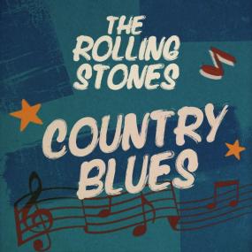 The Rolling Stones - Country Blues <span style=color:#777>(2022)</span> [16Bit-44.1kHz] FLAC [PMEDIA] ⭐️