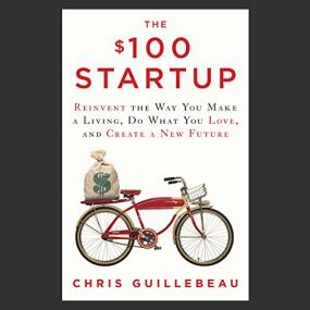 Chris Guillebeau -<span style=color:#777> 2012</span> - The $100 Startup (Business)