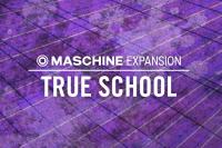 Maschine 2  Expansion - True School v1.1.1 UPDATE macOS [dada]