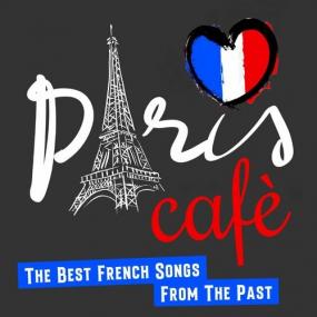 Various Artists - Paris Cafè (The Best French Songs From The Past) <span style=color:#777>(2022)</span> Mp3 320kbps [PMEDIA] ⭐️