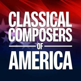 Various Artists - Classical Composers of America <span style=color:#777>(2022)</span> Mp3 320kbps [PMEDIA] ⭐️