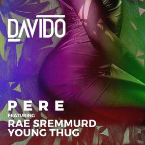 Davido - Pere (feat  Rae Sremmurd & Young Thug) Single <span style=color:#777>(2017)</span> (Mp3 320kbps) <span style=color:#fc9c6d>[Hunter]</span>