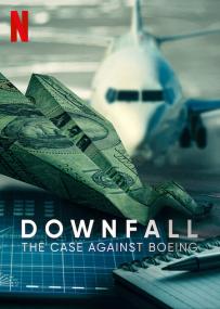 Downfall The Case Against Boeing<span style=color:#777> 2022</span> 1080p WEBRip x264<span style=color:#fc9c6d>-RARBG</span>