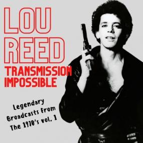 Lou Reed - Transmission Impossible_ Lou Reed Legendary Broadcasts From The<span style=color:#777> 1970</span>'s vol  1 <span style=color:#777>(2022)</span> Mp3 320kbps [PMEDIA] ⭐️