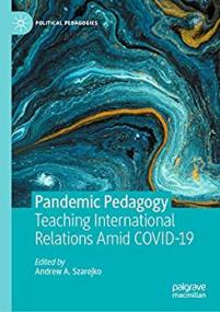 [ CoursePig com ] Pandemic Pedagogy - Teaching International Relations Amid COVID-19