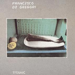 Francesco De Gregori - Titanic (1982 - PopRock) [Flac 16-44]