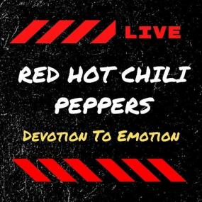Red Hot Chili Peppers - Red Hot Chili Peppers Live_ Devotion To Emotion <span style=color:#777>(2022)</span> Mp3 320kbps [PMEDIA] ⭐️