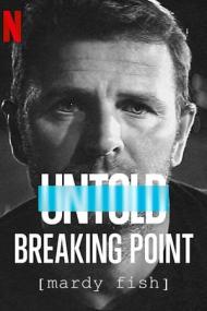 Untold Breaking Point <span style=color:#777>(2021)</span> 720p WebRip x264-[MoviesFD]