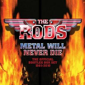 The Rods - Metal Will Never Die__The Official Bootleg Box Set<span style=color:#777> 1981</span>-2010 (4 CD) <span style=color:#777>(2022)</span>