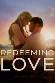 Redeeming Love<span style=color:#777> 2022</span> 1080p Bluray DTS-HD MA 5.1 X264<span style=color:#fc9c6d>-EVO[TGx]</span>