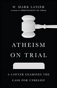 Atheism on Trial-Lanier