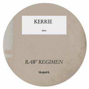 Kerrie - Raw Regimen EP <span style=color:#777>(2022)</span> Mp3 320kbps [PMEDIA] ⭐️
