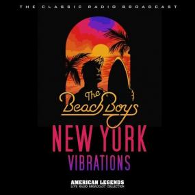 The Beach Boys - The Beach Boys Live_ New York Vibrations <span style=color:#777>(2022)</span> Mp3 320kbps [PMEDIA] ⭐️