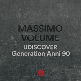 Massimo Volume - Massimo Volume Generation Anni '90 Udiscover (2022 - Rock) [Mp3-Flac 16-44]