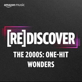 Various Artists - REDISCOVER The<span style=color:#777> 2000</span>'s One-Hit Wonders <span style=color:#777>(2022)</span> Mp3 320kbps [PMEDIA] ⭐️