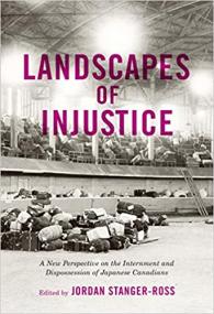 [ CourseLala com ] Landscapes of Injustice - A New Perspective on the Internment and Dispossession of Japanese Canadians (Volume 5)