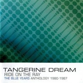 Tangerine Dream - Ride on the Ray The Blue Years Anthology<span style=color:#777> 1980</span>-1987 <span style=color:#777>(2022)</span> [16Bit-44.1kHz] FLAC [PMEDIA] ⭐️