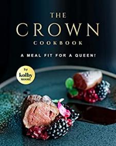 [ TutGee.com ] The Crown Cookbook - A Meal Fit for A Queen!