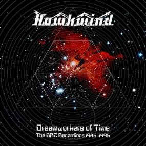 Hawkwind - Dreamworkers Of Time- The BBC Recordings<span style=color:#777> 1985</span>-1995 (Live) <span style=color:#777>(2022)</span> Mp3 320kbps [PMEDIA] ⭐️