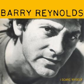 Barry Reynolds - I Scare Myself <span style=color:#777> 1982</span>(2018,LP)