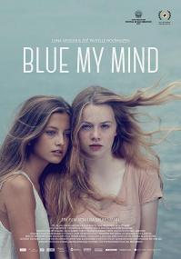 【更多高清电影访问 】我心蔚蓝[中文字幕] Blue My Mind<span style=color:#777> 2017</span> BluRay 1080p DTS-HD MA 5.1 x264<span style=color:#fc9c6d>-CTRLHD</span>