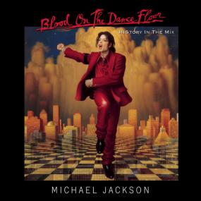 Michael Jackson - Blood On The Dance Floor History In The Mix (1997 - Soul) [Flac 24-96]