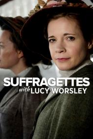 Suffragettes With Lucy Worsley <span style=color:#777>(2018)</span> [1080p] [WEBRip] <span style=color:#fc9c6d>[YTS]</span>