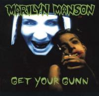 1994 - Marilyn Manson - Get your Gunn [Flac]