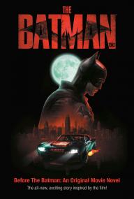 Before the Batman An Original Movie Novel (The Batman Movie) ~ W∆L13R