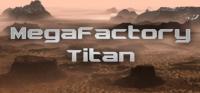 MegaFactory.Titan