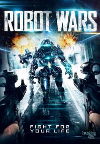 【更多高清电影访问 】超暴力机斗[简体字幕] Robot Wars<span style=color:#777> 2016</span> 1080p WEB-DL AAC2.0 H.264-CTRLWEB