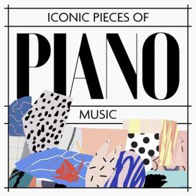 Various Artists - Iconic Pieces of Piano Music <span style=color:#777>(2022)</span> Mp3 320kbps [PMEDIA] ⭐️