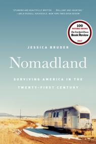 Nomadland- Surviving America in the Twenty-First Century [2017]