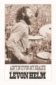 Aint In It For My Health A Film About Levon Helm <span style=color:#777>(2010)</span> [720p] [BluRay] <span style=color:#fc9c6d>[YTS]</span>