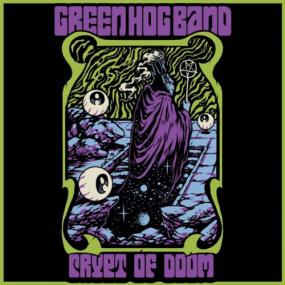Green Hog Band -<span style=color:#777> 2022</span> - Crypt of Doom (FLAC)