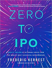Zero to IPO - Over $1 Trillion of Actionable Advice from the World's Most Successful Entrepreneurs (AZW3, MOBI)