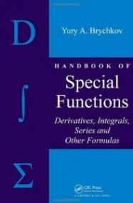 Handbook of Special Functions - Derivatives, Integrals, Series and Other Formulas