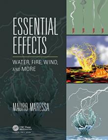 Essential Effects - Water, Fire, Wind, and More by Mauro Maressa