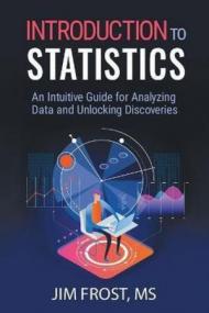 [ CourseWikia com ] Introduction to Statistics - An Intuitive Guide for Analyzing Data and Unlocking Discoveries (True PDF)