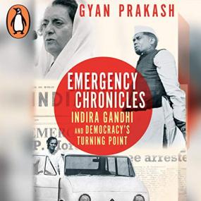 Gyan Prakash -<span style=color:#777> 2019</span> - Emergency Chronicles (History)