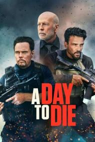 A Day to Die<span style=color:#777> 2022</span> 1080p Bluray DTS-HD MA 5.1 X264<span style=color:#fc9c6d>-EVO[TGx]</span>