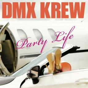 DMX Krew - Party Life <span style=color:#777>(2022)</span> Mp3 320kbps [PMEDIA] ⭐️