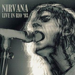 Nirvana - Live in Rio '93 <span style=color:#777>(2022)</span> FLAC [PMEDIA] ⭐️