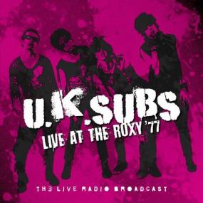 U K  Subs - U K  Subs Live At The Roxy '77 <span style=color:#777>(2022)</span> Mp3 320kbps [PMEDIA] ⭐️
