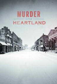 Murder In The Heartland S05E01 1080p WEB-DL AAC2.0 H264<span style=color:#fc9c6d>-BTN[rarbg]</span>