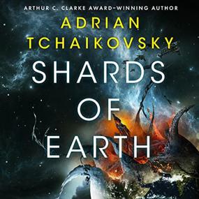 Adrian Tchaikovsky -<span style=color:#777> 2021</span> - Shards of Earth - The Final Architecture, Book 1 (Sci-Fi)