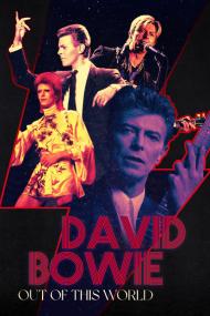 David Bowie Out Of This World <span style=color:#777>(2021)</span> [1080p] [WEBRip] <span style=color:#fc9c6d>[YTS]</span>