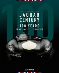 Jaguar Century - 100 Years of Automotive Excellence